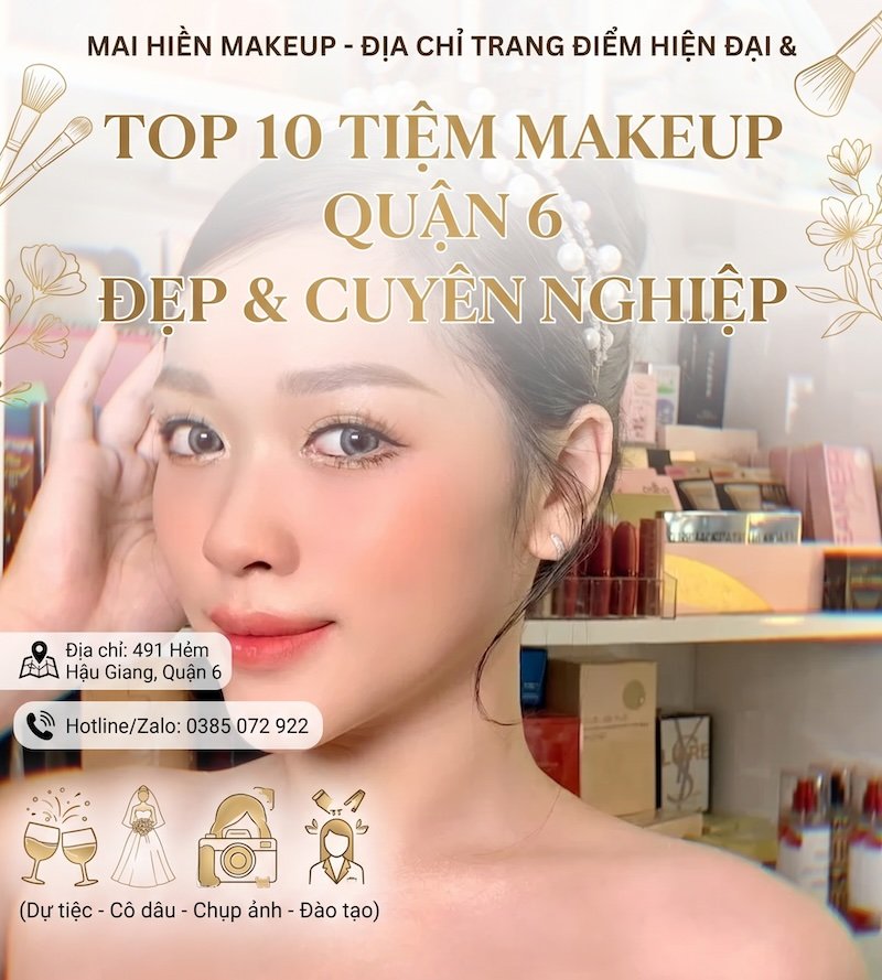 Top 10 tiệm makeup quận 6, Chuyên trang điểm đi tiệc - 27 trang điểm quận 6