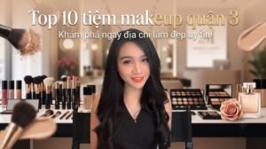 tiệm makeup quận 3